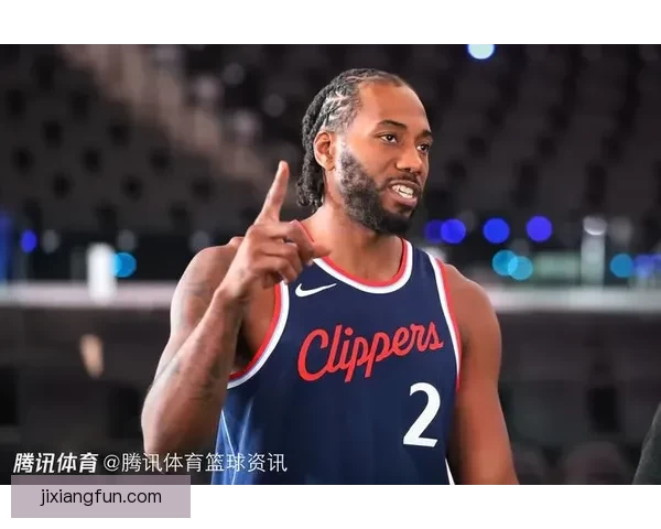 莱昂纳德率队赢得胜利 关键时刻要智慧掌控比赛主动权